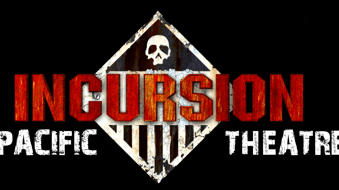 INCURSION Pacific Theater – new metals!!!